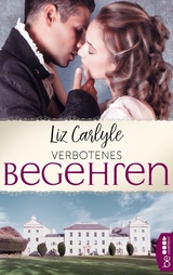 Verbotenes Begehren - Liz Carlyle