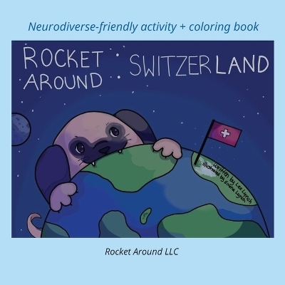 Rocket Around Switzerland - Neurodiverse-friendly activity + coloring book - Lee Ann Lynch