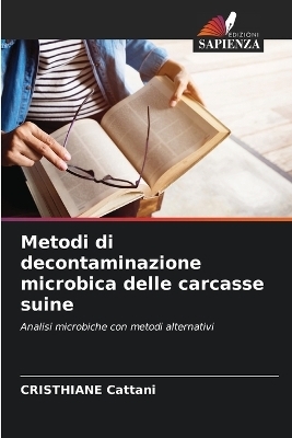 Metodi di decontaminazione microbica delle carcasse suine