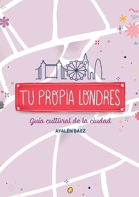 Tu propia Londres