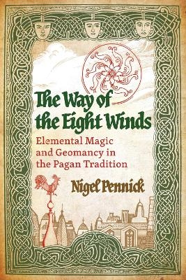 The Way of the Eight Winds - Nigel Pennick