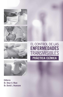 El Control de Las Enfermedades Transmisibles - Pr&aacute;ctica Cl&iacute;nica - 
