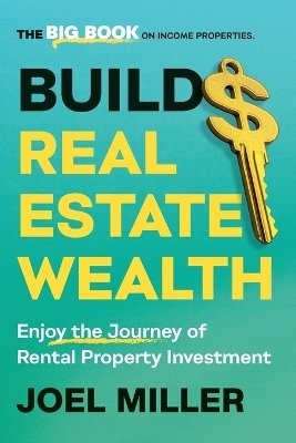 Build Real Estate Wealth