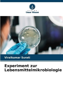 Experiment zur Lebensmittelmikrobiologie