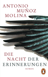 Die Nacht der Erinnerungen - Antonio Mu&ntilde;oz Molina