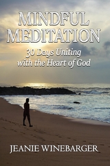 Mindful Meditation - Jeanie Winebarger