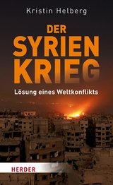 Der Syrien-Krieg -  Kristin Helberg