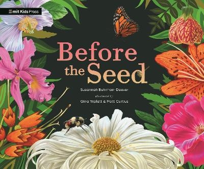 Before the Seed: How Pollen Moves - Susannah Buhrman-Deever