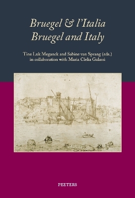 Bruegel & l'Italia. Bruegel and Italy - 