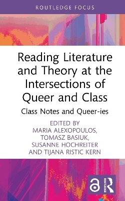 Reading Literature and Theory at the Intersections of Queer and Class - 