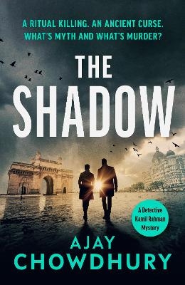 The Shadow - Ajay Chowdhury