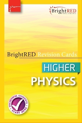 BrightRED Revision Cards - Higher Physics -  Bright Red Publishing