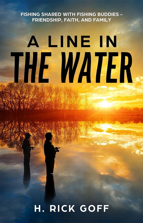 Line in the Water, by H. Rick Goff -  H. Rick Goff