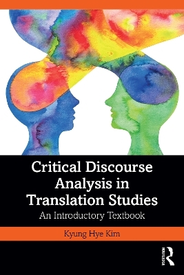 Critical Discourse Analysis in Translation Studies - Kyung Hye Kim