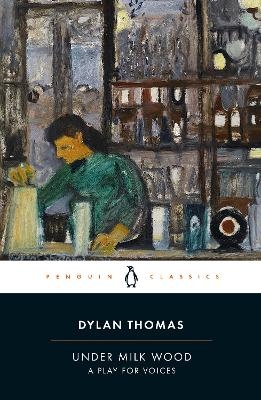 Under Milk Wood - Dylan Thomas