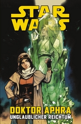 Star Wars  - Doktor Aphra - Unglaublicher Reichtum - Kieron Gillen