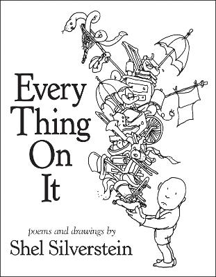 Every Thing on It - Shel Silverstein