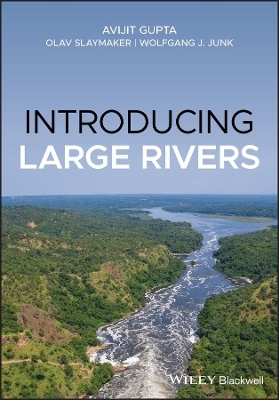 Introducing Large Rivers - Avijit Gupta