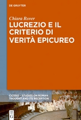 Lucrezio e il criterio di verit&agrave; epicureo - Chiara Rover