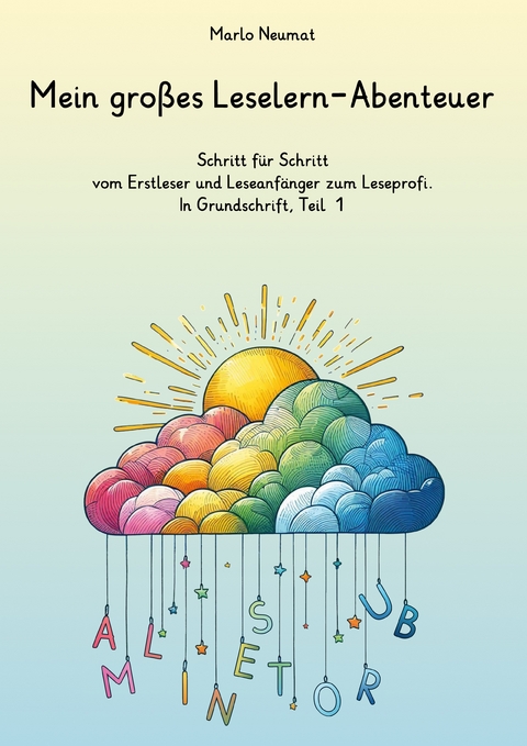 Mein gro&szlig;es Leselern-Abenteuer - Marlo Neumat