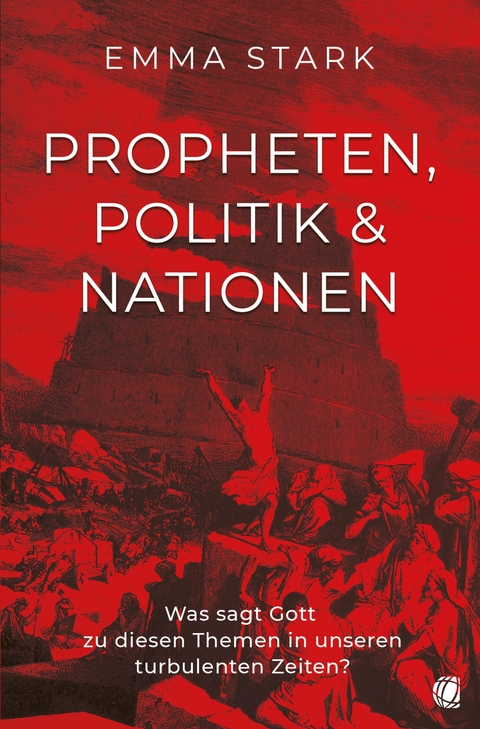 Propheten, Politik und Nationen - Emma Stark
