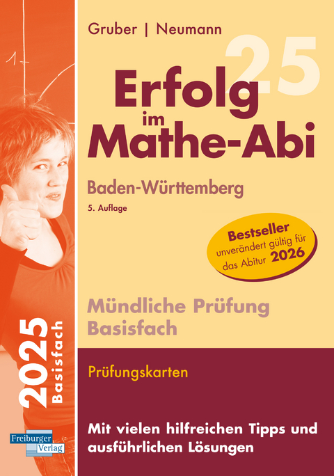 Erfolg im Mathe-Abi M&uuml;ndliche Pr&uuml;fung Basisfach Baden-W&uuml;rttemberg - Helmut Gruber, Robert Neumann