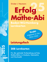 Erfolg im Mathe-Abi 2025, 208 Lernkarten Leistungsfach Allgemeinbildendes Gymnasium Baden-Württemberg - Gruber, Helmut; Neumann, Robert