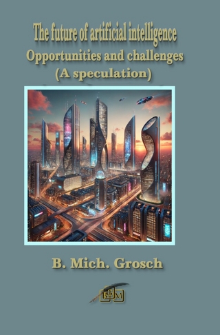 The future of artificial intelligence