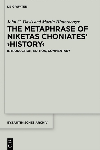 The Metaphrase of Niketas Choniates’ ›History‹