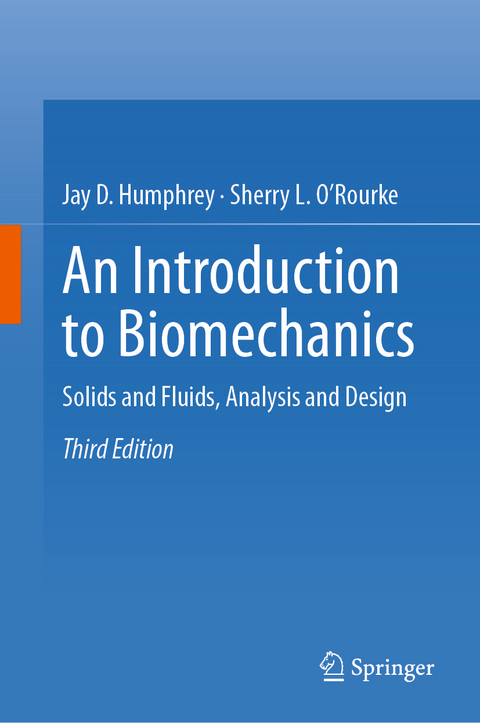 An Introduction to Biomechanics - Jay D. Humphrey, Sherry L. O’Rourke