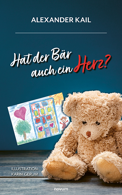 Hat der B&auml;r auch ein Herz? - Alexander Kail
