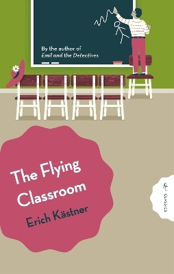The Flying Classroom - Erich Kästner