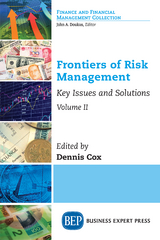 Frontiers of Risk Management, Volume II - 