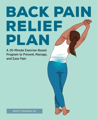 Back Pain Relief Plan - Ricky Fishman