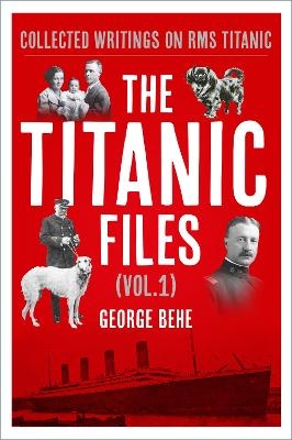 The Titanic Files (Vol.1)