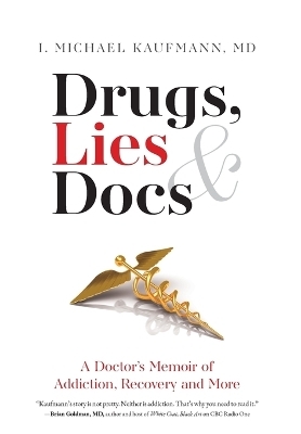 Drugs, Lies & Docs