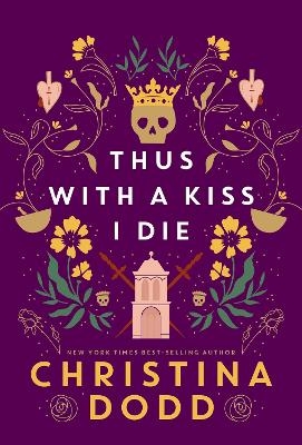 Thus with a Kiss I Die - Christina Dodd