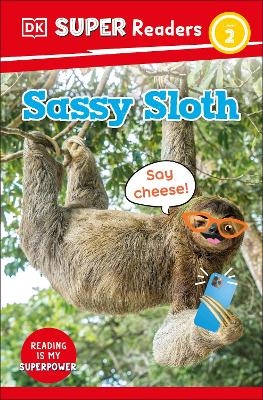 DK Super Readers Level 2 Sassy Sloth -  Dk