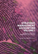 Strategic Management Accounting, Volume I - Vassili Joannid&egrave;s de Lautour