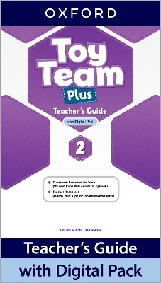 Toy Team Plus: Level 2: Teacher's Guide with Digital Pack