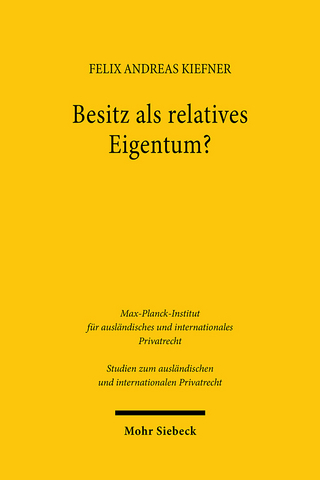 Besitz als relatives Eigentum?