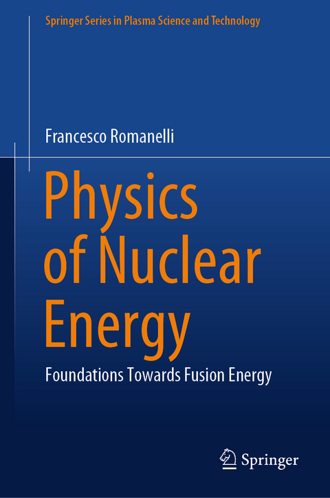 Physics of Nuclear Energy - Francesco Romanelli