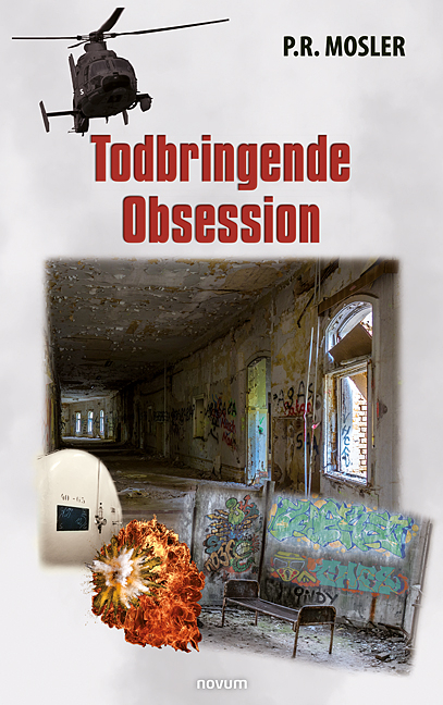 Todbringende Obsession - P.R. Mosler