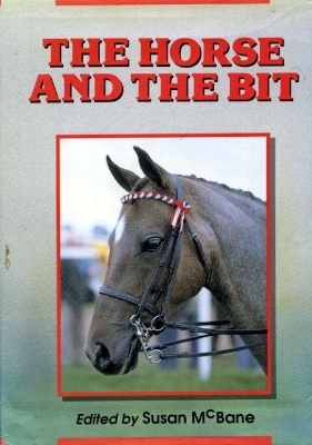 Horse & the Bit - Susan McBane