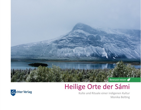 Heilige Orte der S&aacute;mi - Monika Belting