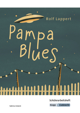 Pampa Blues &ndash; Rolf Lappert &ndash; Sch&uuml;lerarbeitsheft - Sabrina UNdank