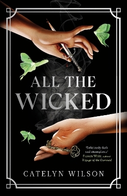 All The Wicked - Catelyn Wilson