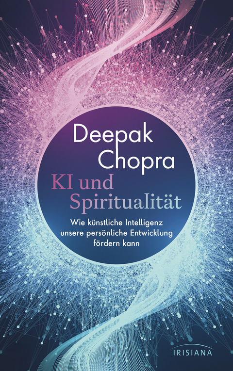 KI und Spiritualit&auml;t - Deepak Chopra