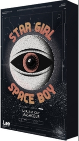 Star Girl Space Boy - Mirjam Kay Mashkour