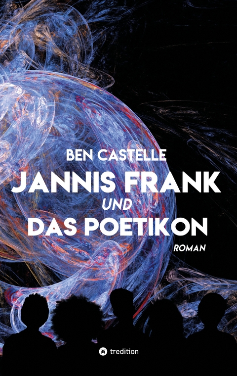Jannis Frank und Das Poetikon - Ben Castelle